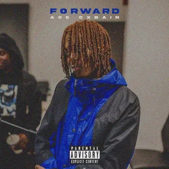 Forward by Ace Cxbain