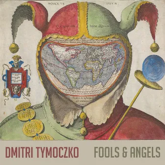 Fools and Angels by Dmitri Tymoczko