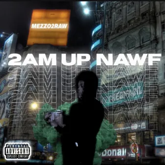 2am Up North by Mezzo2Raw