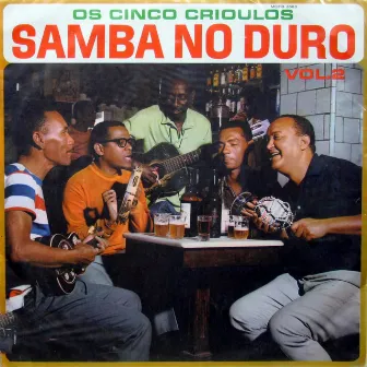 Samba No Duro by Os Cinco Crioulos