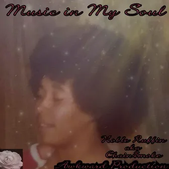 Music In My Soul by Noble Ruffin