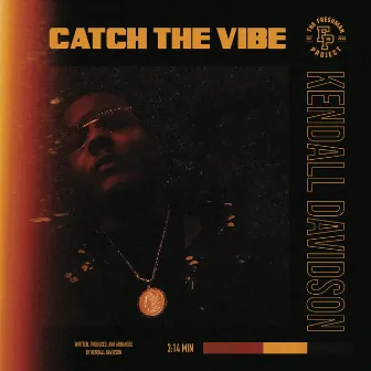 Catch The Vibe by Kendall Davidson