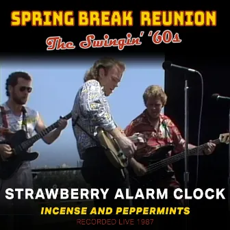 Spring Break Reunion: The Swingin' '60s by Strawberry Alarm Clock