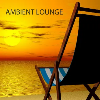 Ambient Lounge by Ambient Lounge All Stars