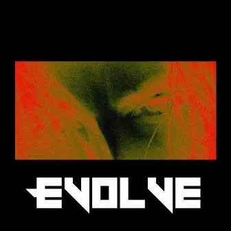 Evolve by Unknown Artist