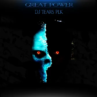 Great Power (Black Box) by DJ Tears PLK