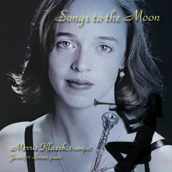 Songs to the Moon by Merrie Klazek