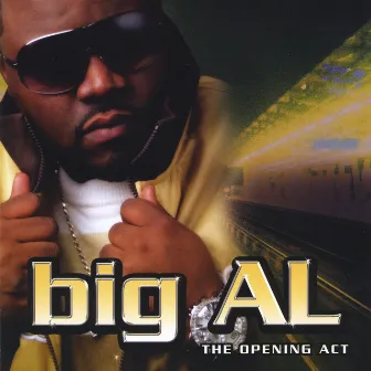 The Opening Act by big AL