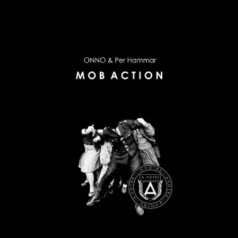 Mob Action by Onno