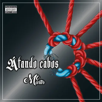 Atando Cabos by MC MÁRTIR