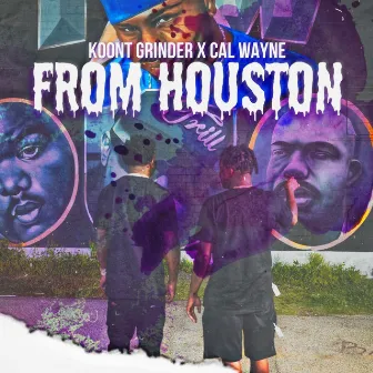 From Houston by Koont Grinder