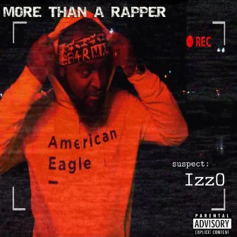 More Than A Rapper by Izzo