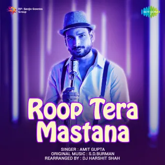 Roop Tera Mastana - Single by Amit Gupta