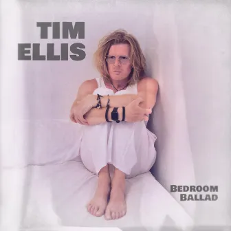 Bedroom Ballad by Tim Ellis