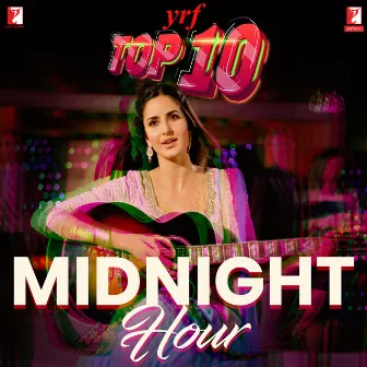 YRF Top 10 - Midnight Hour by Arijit Singh