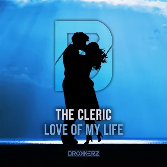 Love of My Life by The Cleric