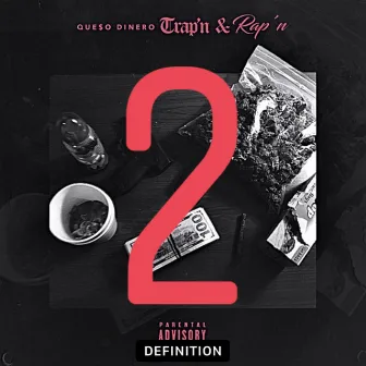 Trap'n & Rap'n 2 by Queso Dinero