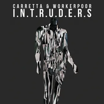 I.N.T.R.U.D.E.R.S - Single by Workerpoor