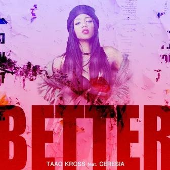 Better (feat. Ceresia) by Taao