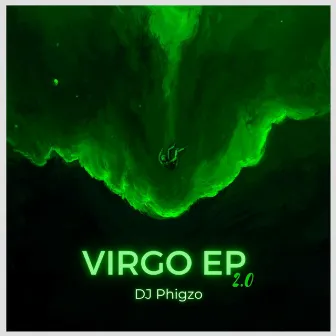 Virgo Ep 2.0 by DJ Phigzo