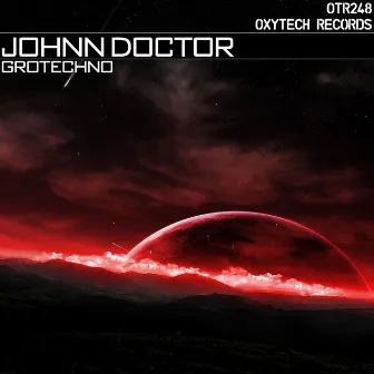 Grotechno by Johnn Doctor