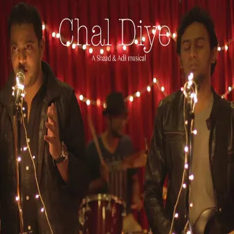 Chal Diye: A Shaad & Adil Musical by Adil Nadaf