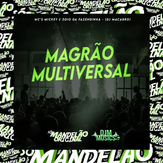 Magrão Multiversal by DJ MACABRO