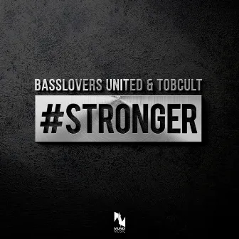 #Stronger by Tobcult