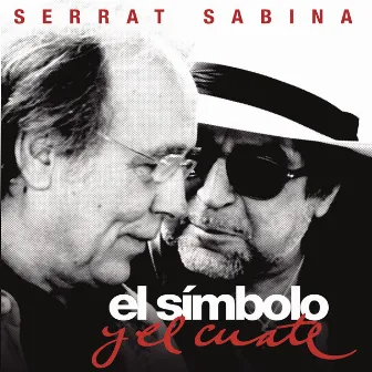 El Simbolo y el Cuate by Joan Manuel Serrat