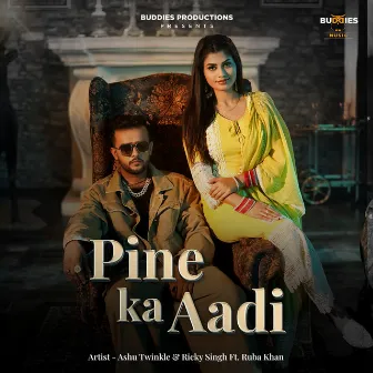 PINE KA AADI by Ricky Singh