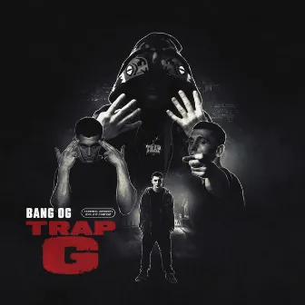 TRAP G by BANG OG