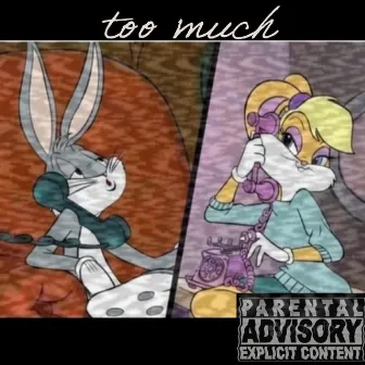 TOO MUCH by Izzy Money