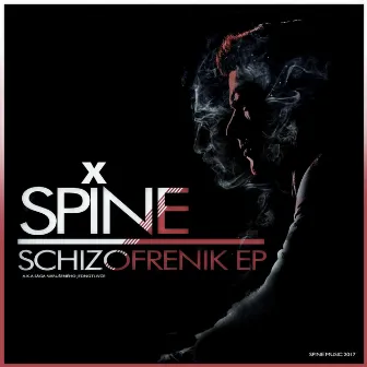 Schizofrenik EP by Spine