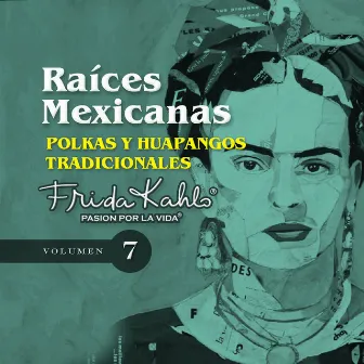 Polkas y Huapangos Tradicionales (Raices Mexicanas Vol. 7) by Los Hermanos Prado