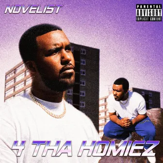 4 THA HOMIEZ by Novelist