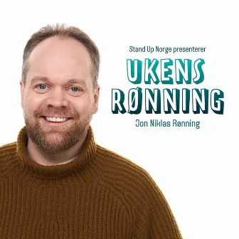 Ukens Rønning by Jon Niklas Rønning