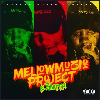 The Mellowmuziq Project by E.Smith