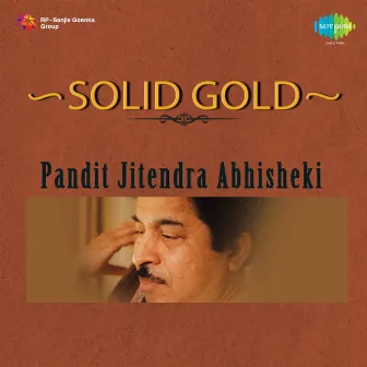 Solid Gold by Jitendra Abhisheki