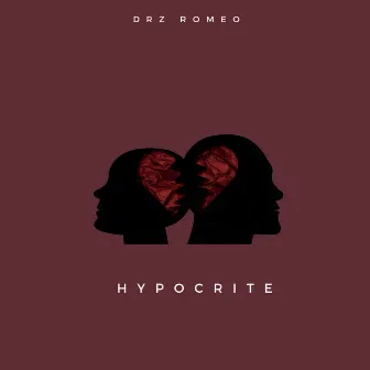 Hypocrite by Drz Romeo