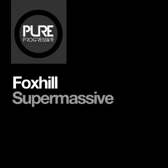 Supermassive by Foxhill