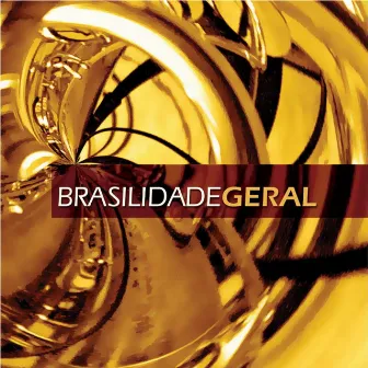 Brasilidade Geral by Brasilidade Geral