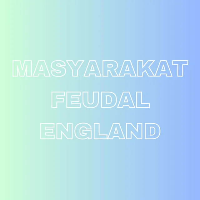 Masyarakat Fuedal England