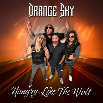 Hungry Like The Wolf by Orange Sky