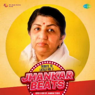 Tribute To Lataji, Vol. 2 (Jhankar Beats) by Hero And King Of Jhankar Studio