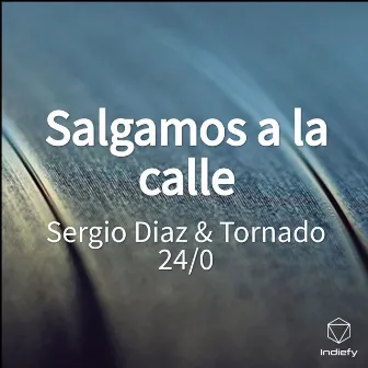 Salgamos a la calle by Sergio Diaz