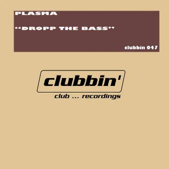 Dropp the Bass by Plasma