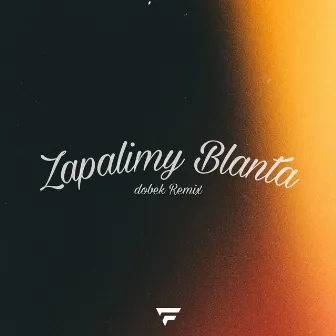 Zapalimy Blanta (Remix) by dobek.