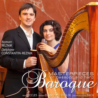 Baroque Masterpieces for Bassoon and Harp by Delphine Constantin-Reznik