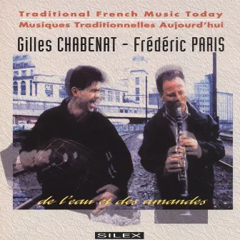 De l'eau et des amandes (Musiques traditionnelles aujourd'hui) by Gilles Chabenat