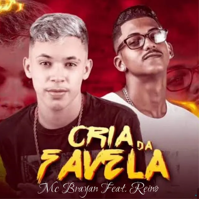 Cria da Favela (feat. Mc Reino)